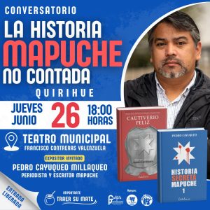 Conversatorio La Histroia Mapuche No Contada.